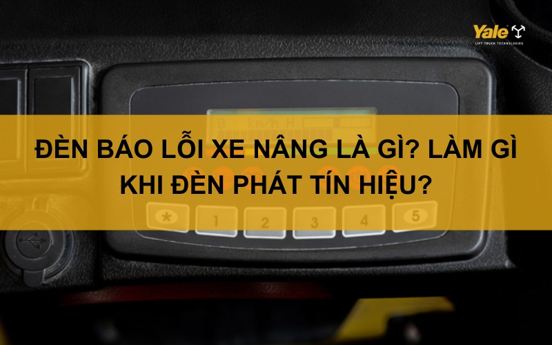 Thumbnail đèn báo lỗi xe nâng