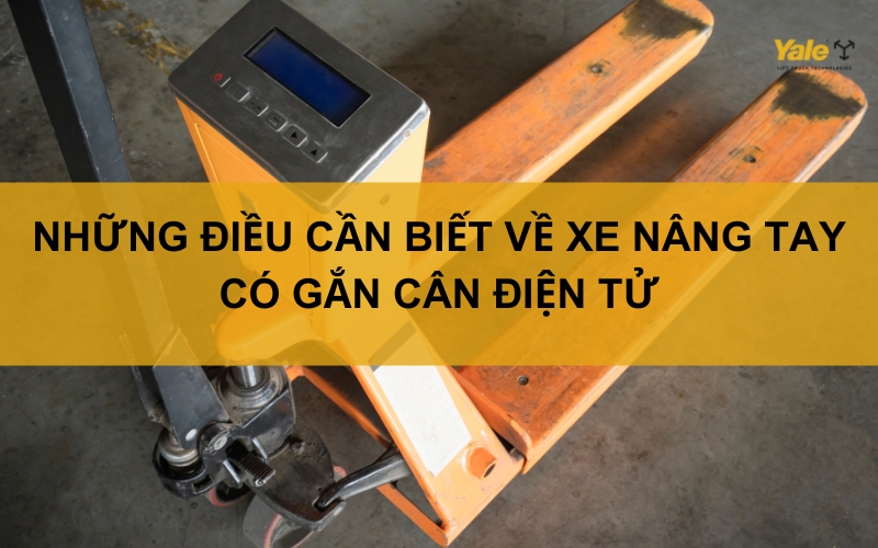 thumbnail xe nâng tay có gắn cân điện tử