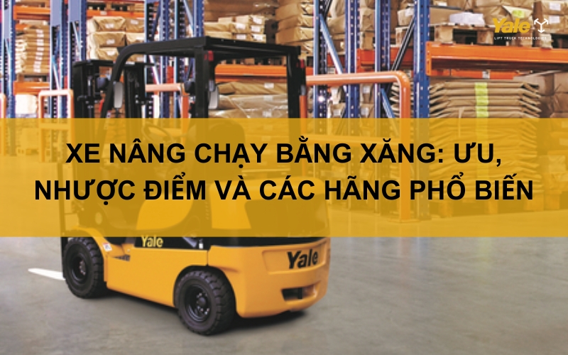 thumbnail xe nâng chạy bằng xăng