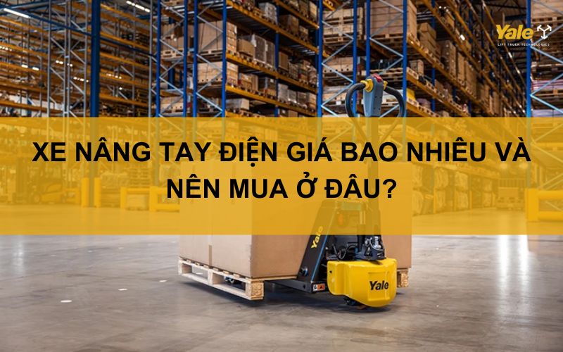 xe nâng tay điện giá bao nhiêu