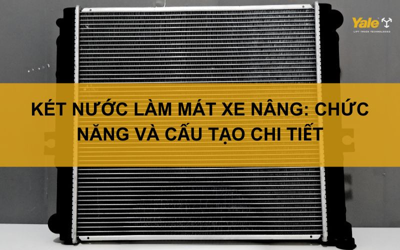 két nước làm mát xe nâng