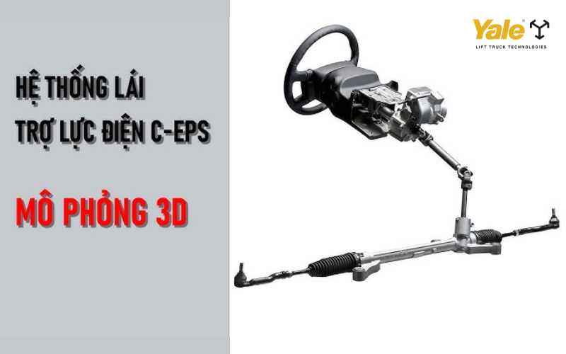 Mô phỏng 3D hệ thống lái trợ lực điện C-EPS