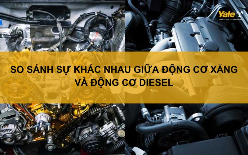 so sánh động cơ xăng và động cơ diesel