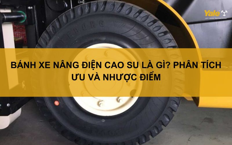 bánh xe nâng điện cao su