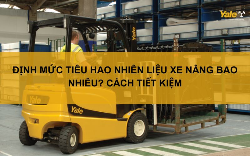định mức tiêu hao nhiên liệu xe nâng