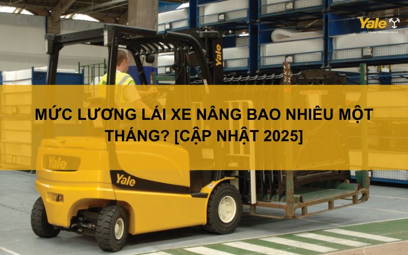 mức lương lái xe nâng
