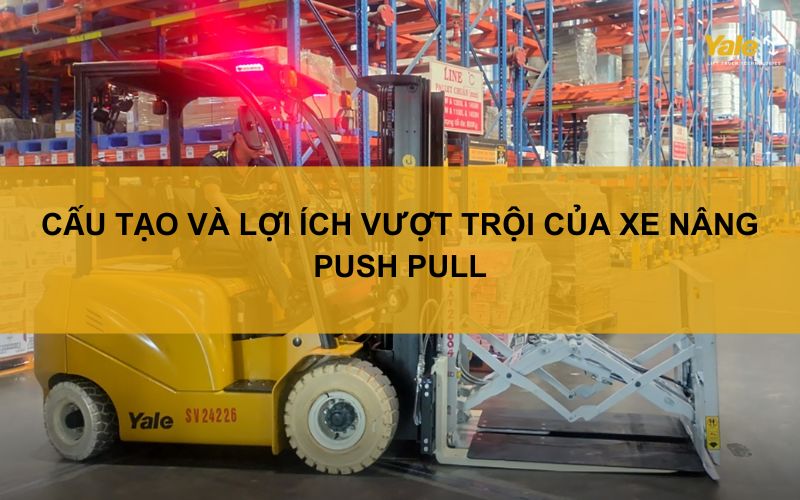 xe nâng push pull