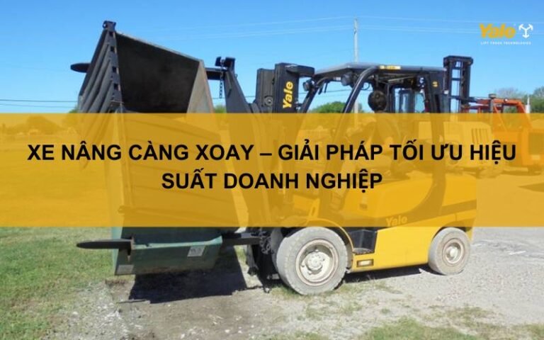 xe nâng càng xoay
