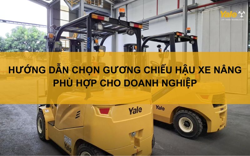 gương chiếu hậu xe nâng