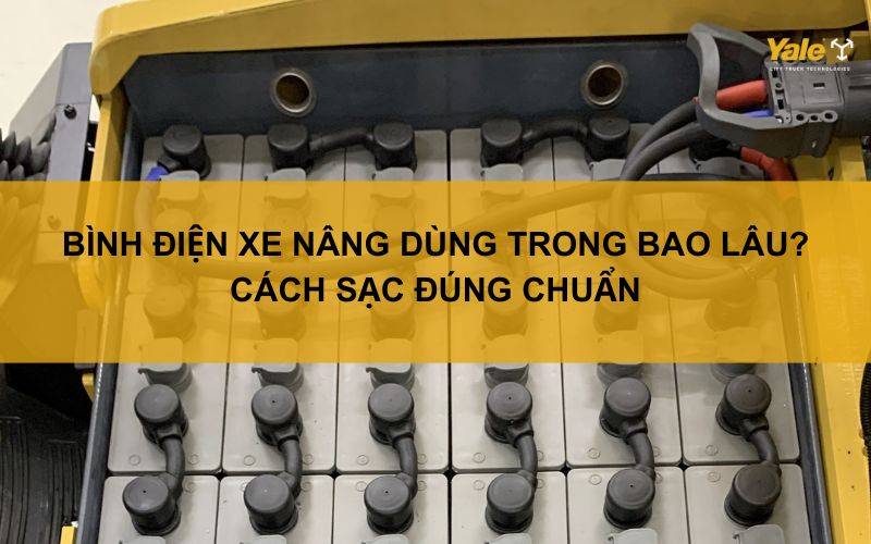 bình điện xe nâng dùng trong bao lâu