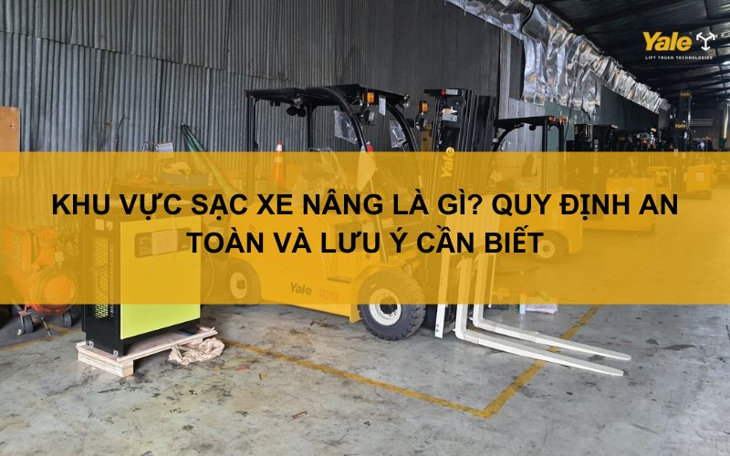 khu vực sạc xe nâng