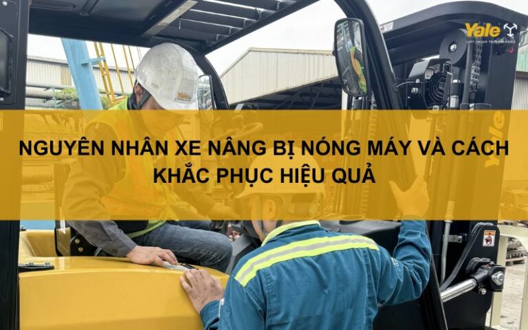 xe nâng bị nóng máy