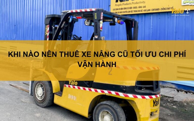 khi-nao-nen-thue-xe-nang-cu