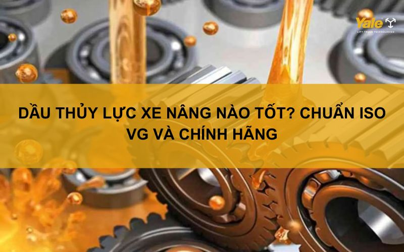 dau-thuy-luc-xe-nang-loai-nao-tot