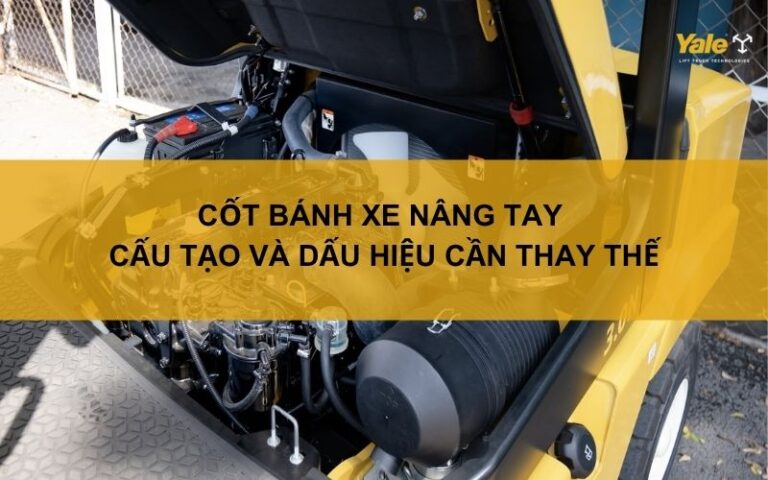 Cốt bánh xe nâng tay: Cấu tạo và dấu hiệu cần thay thế