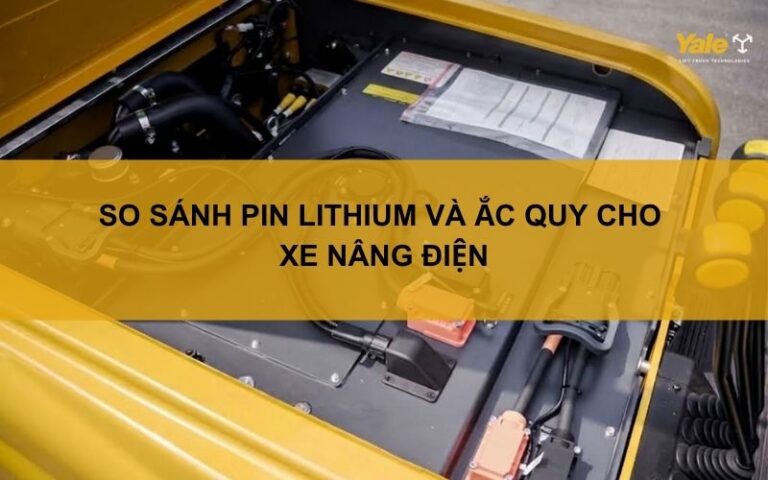 So sánh pin lithium và ắc quy cho xe nâng điện